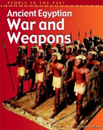 People in the Past Ancient Egypt: War & Weapons Paperback