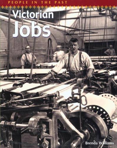 People In The Past: Victorian Jobs