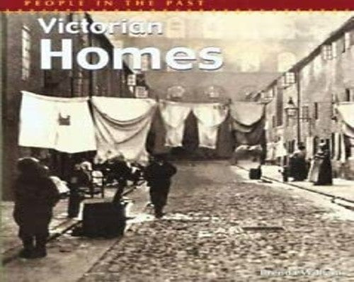 People In The Past: Victorian Homes