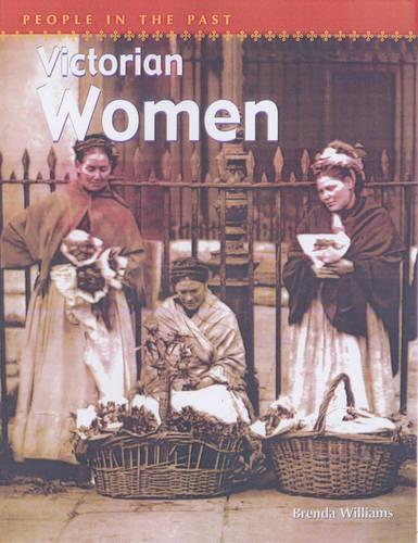 People In The Past: Victorian Women Paperback