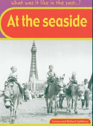 What was it like in the Past? At The Seaside