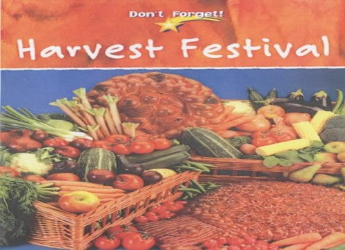 Don`t Forget: Harvest Festival