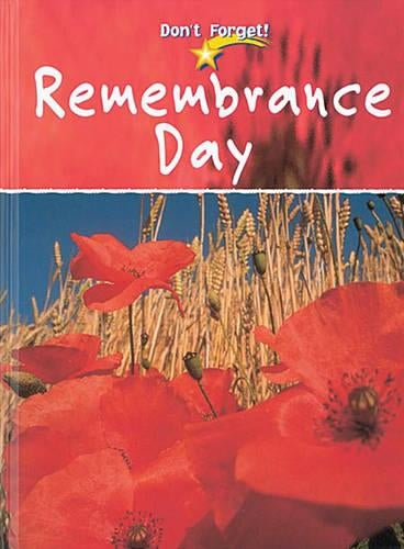 Dont Forget: Rememberance Day Paperback