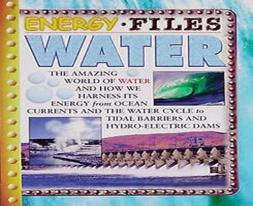 Energy Files: Water