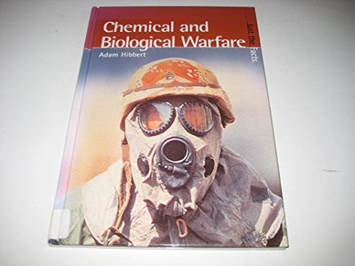 Just the Facts: Biological/Chemical Warfare