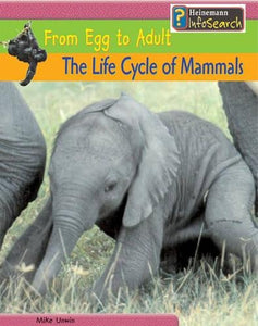 From Egg to Adult: The Life Cycle of Mammals Paperback 