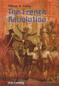 Witness to History: The French Revolution 