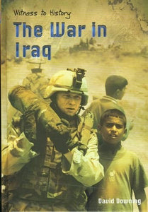 Witness to History: The War on Iraq 2003 