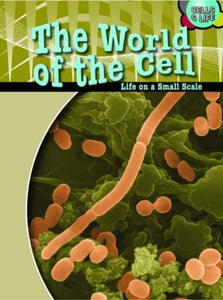 The World of the Cell 