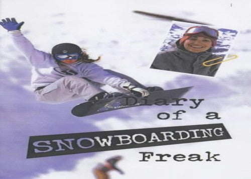 Diary of a Sports Freak Snowboarding