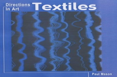 Directions In Art: Textiles