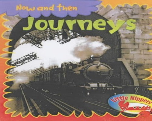 Little Nippers: Now and then Journeys Paperback
