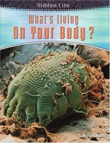 Hidden Life: Whats Living On Your Body