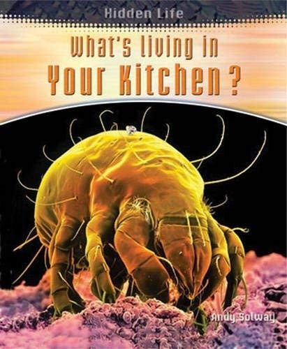 What's Living In Your Kitchen