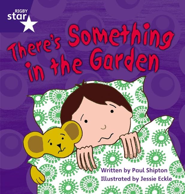 Star Phonics: There's Something in the Garden (Phase 4)