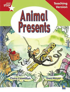 Rigby Star Guided Reading Red Level: Animal Presents Teaching Version 