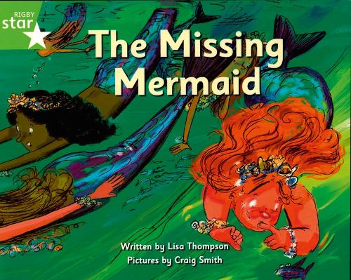 Pirate Cove Green Level Fiction: The Missing Mermaid