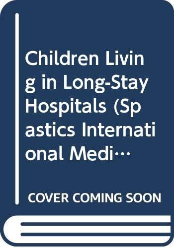 Children Living in Long-Stay Hospitals