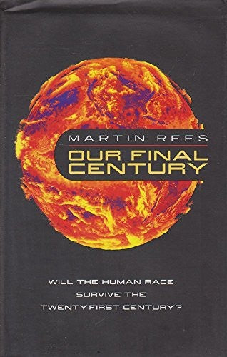 Our Final Century?