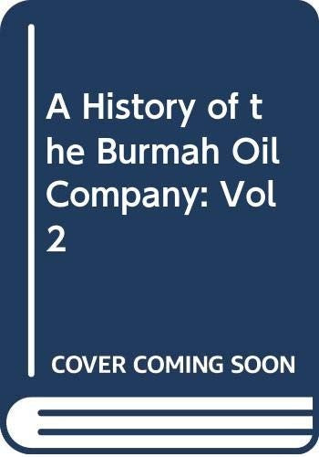 A History of the Burmah Oil Company