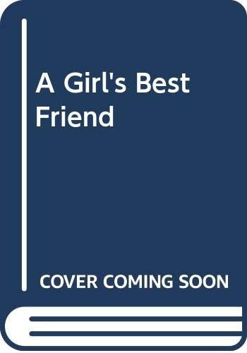 A Girl's Best Friend