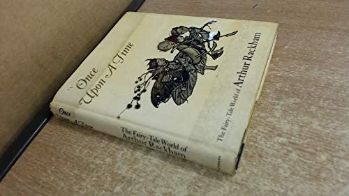 Once upon a time: The fairy-tale world of Arthur Rackham;