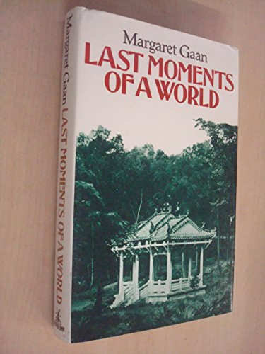 Last Moments of a World