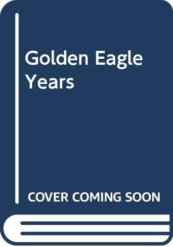 Golden Eagle Years