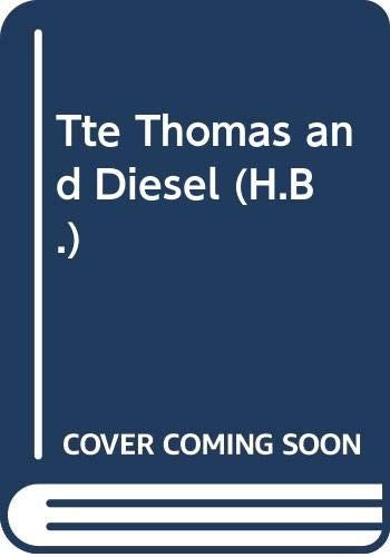 Tte Thomas and Diesel (H.B.)