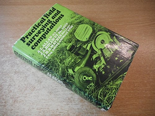 Practical Field Surveying and Computations