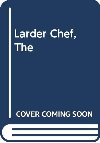 Larder Chef: Food Preparation and Presentation
