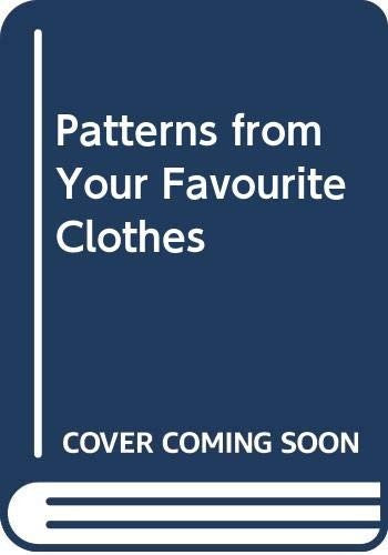 Patterns from Your Favourite Clothes