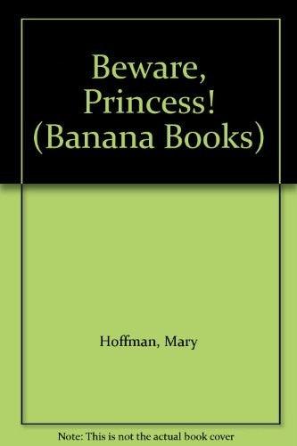 Beware, Princess!