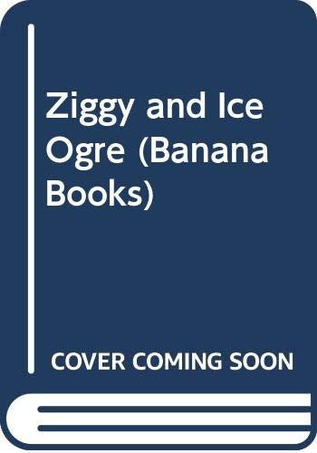 Ziggy and Ice Ogre
