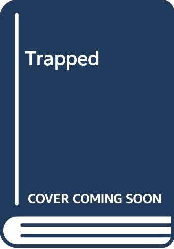 Trapped