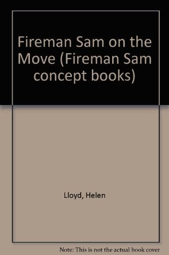 Fireman Sam on the Move