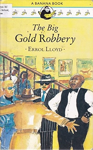 The Big Gold Robbery