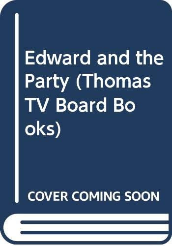 Edward and the Party