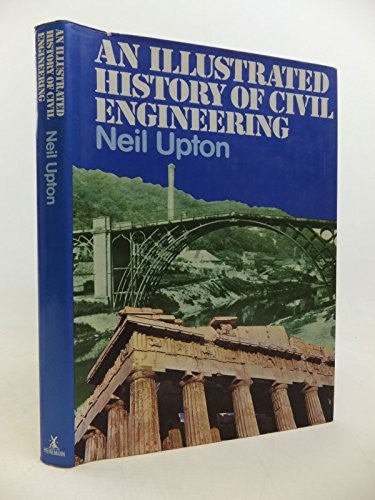 An illustrated history of civil engineering