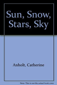 Sun, Snow, Stars, Sky 
