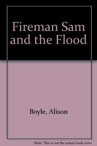Fireman Sam and the Flood