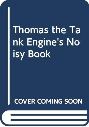 Thomas the Tank Engine's Noisy Book