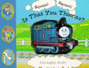 Squeak! Squeak! is That You Thomas?