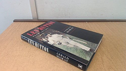 LEN HUTTON: THE BIOGRAPHY