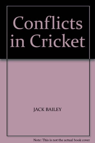 Conflicts in Cricket