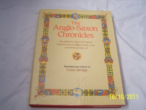 The Anglo-Saxon Chronicles