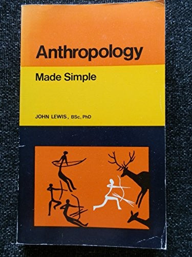 Anthropology Made Simple