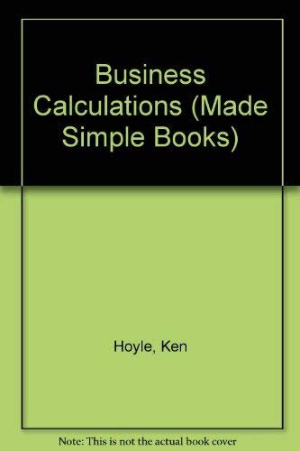 Business Calculations Made Simple
