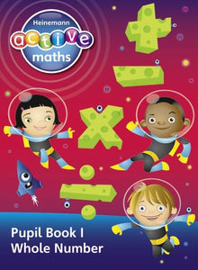 Heinemann Active Maths - Second Level - Exploring Number - Pupil Book 1 - Whole Number 