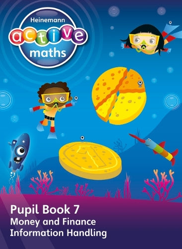 Heinemann Active Maths  First Level - Beyond Number  Pupil Book 7  Money, Finance and Information Handling
